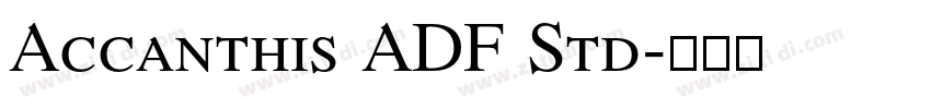 Accanthis ADF Std字体转换